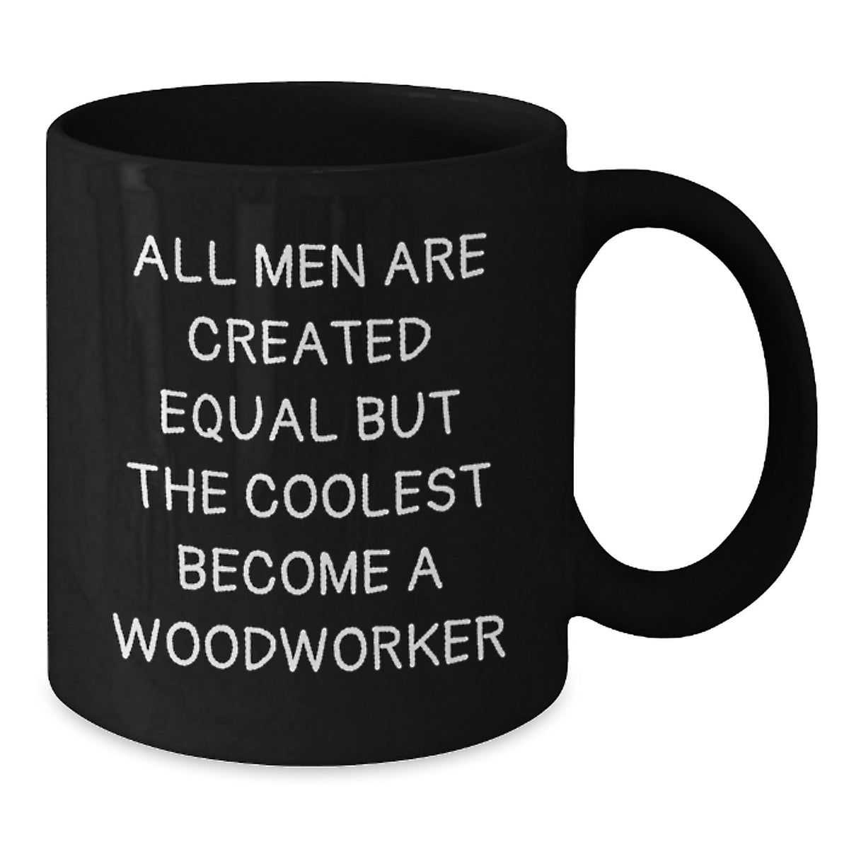 Woodworker Black Coffee Mug Idea Birthday Gift for Coworkers - Additional