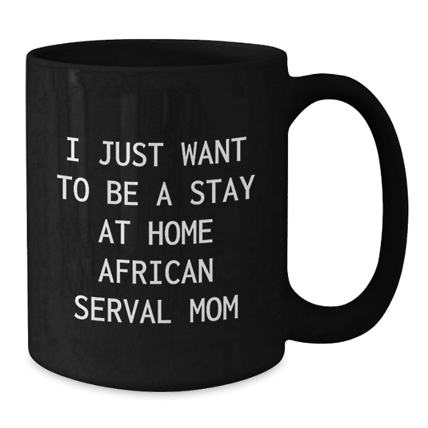 Black Coffee Mugs for African Serval Cat Lovers
