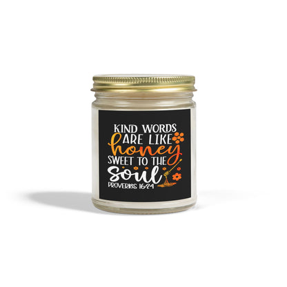 Kind Words Are Like Honey Sweet To The Soul Proverbs 24:15, Bible Verse,Scented Candle - Victory Thru Vision 