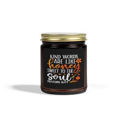 Kind Words Are Like Honey Sweet To The Soul Proverbs 24:15, Bible Verse,Scented Candle - Victory Thru Vision 