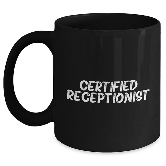 Funny Certified Receptionist Gifts for Men from Coworkers - Black Coffee Mug, Perfect for Father's Day Unique Gifts - Victory Thru Vision 