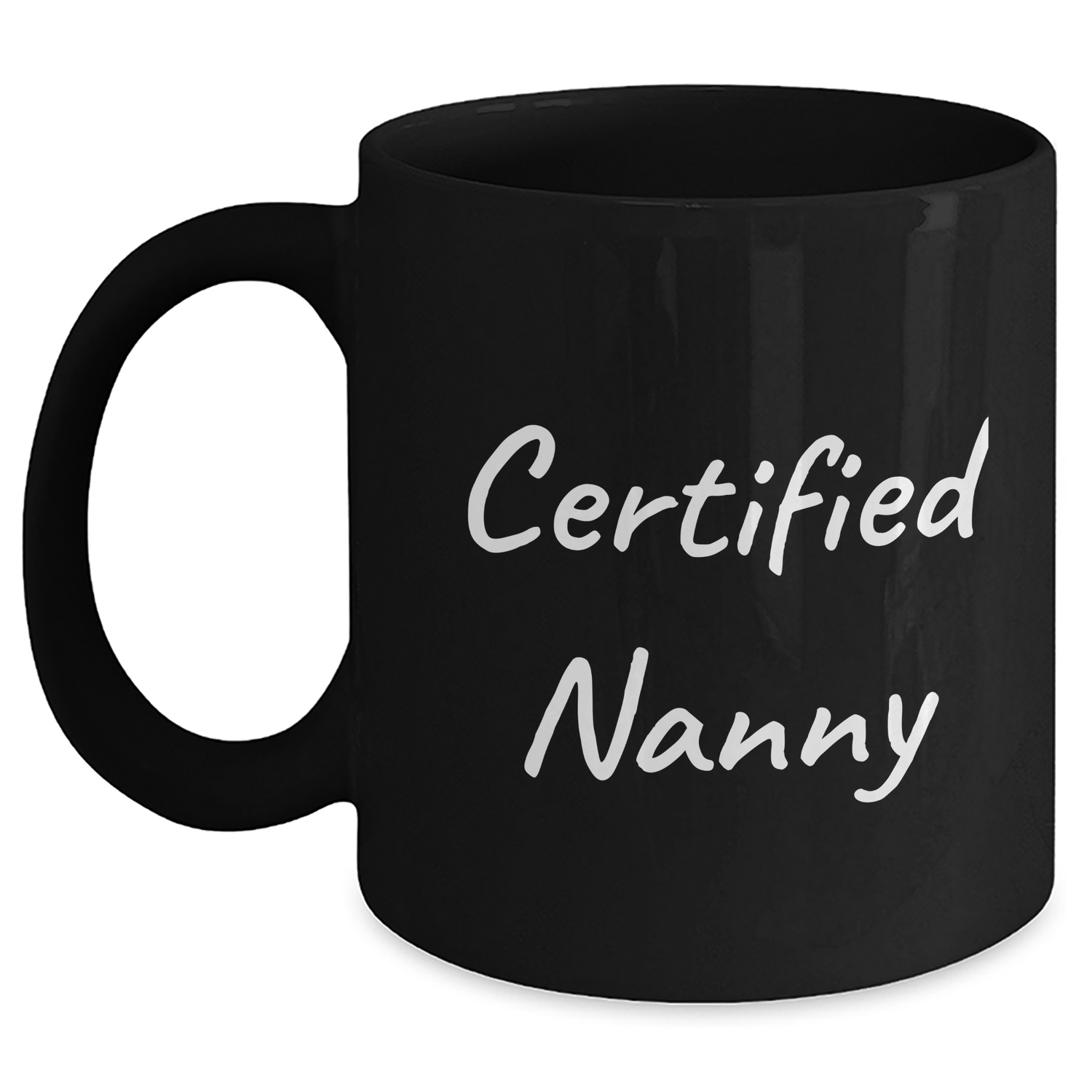 Certified Nanny's Funny Gift for Men Gifts from Nanny on Father's Day - Black Coffee Mug - Victory Thru Vision 