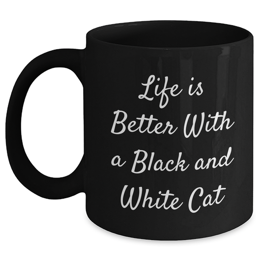 Funny Black and White Cat Gifts from Dad's Best Friends for Father's Day Unique Mugs Life Is Better With A Black And White Cat - Victory Thru Vision 