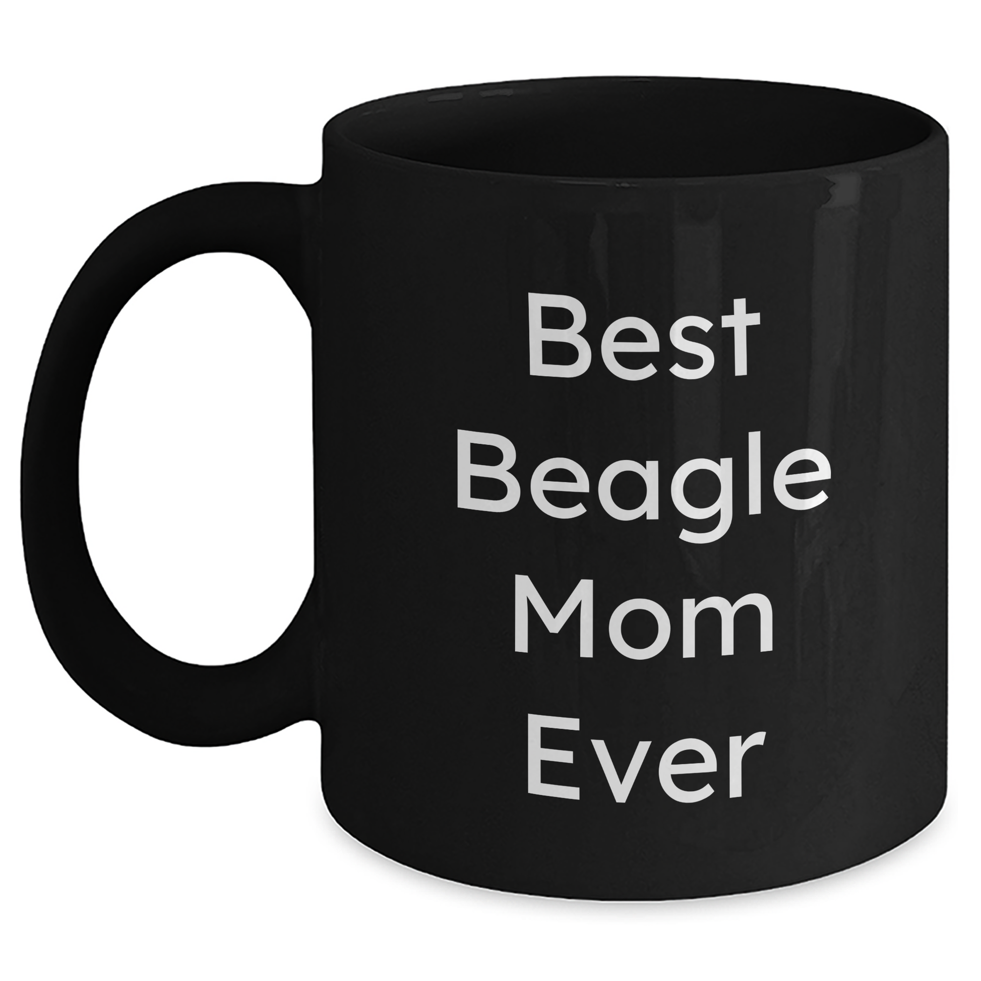 Funny Beagle Dog Mom Gifts for Dad, Best Beagle Mom Ever Quote Black Coffee Mug, 11oz or 15oz, Microwave and Dishwasher Safe Gifts from Mom, Unique Father's Day Unique Gifts for Beagle Dog Lover - Victory Thru Vision 