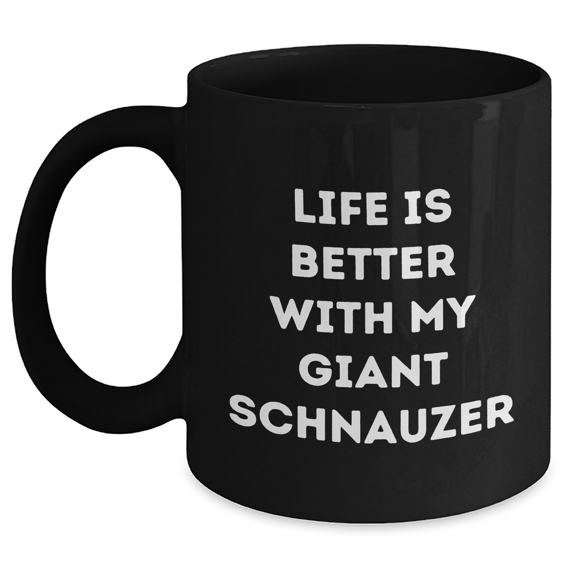 Giant Schnauzer Dog Lovers Funny Quote Coffee Mug Gifts from Family for Father's Day - Victory Thru Vision 