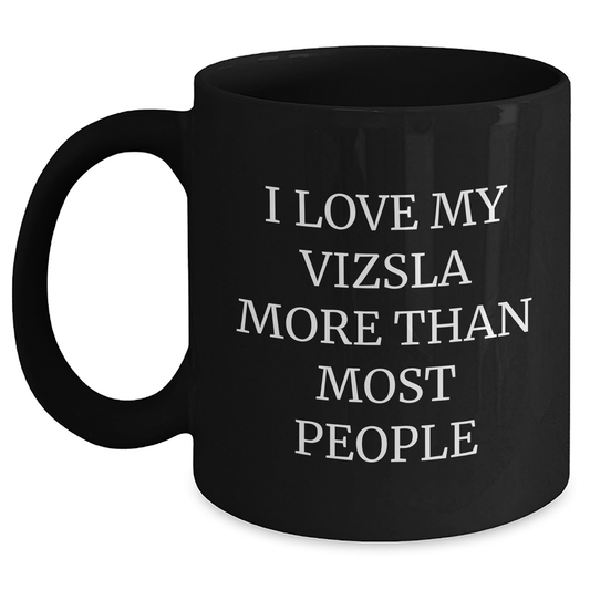 Vizsla Dog Lovers' Funny Quote Black Coffee Mug Gifts from Men for Father's Day - Main