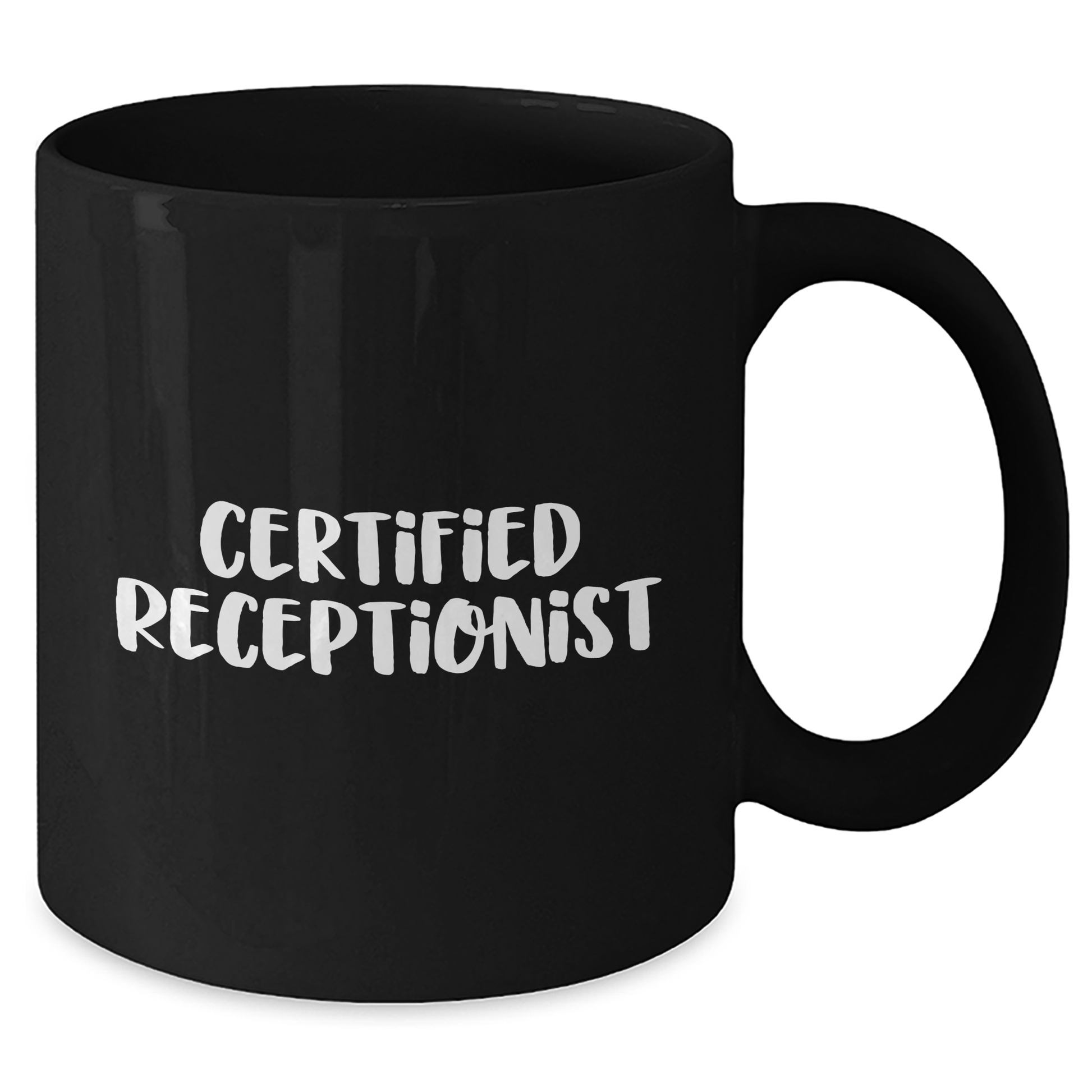 Certified Receptionist Funny Inspirational Quote Black Coffee Mug Gifts from Friends, Coworkers, or Family for Father's Day Unique Presents - Victory Thru Vision 