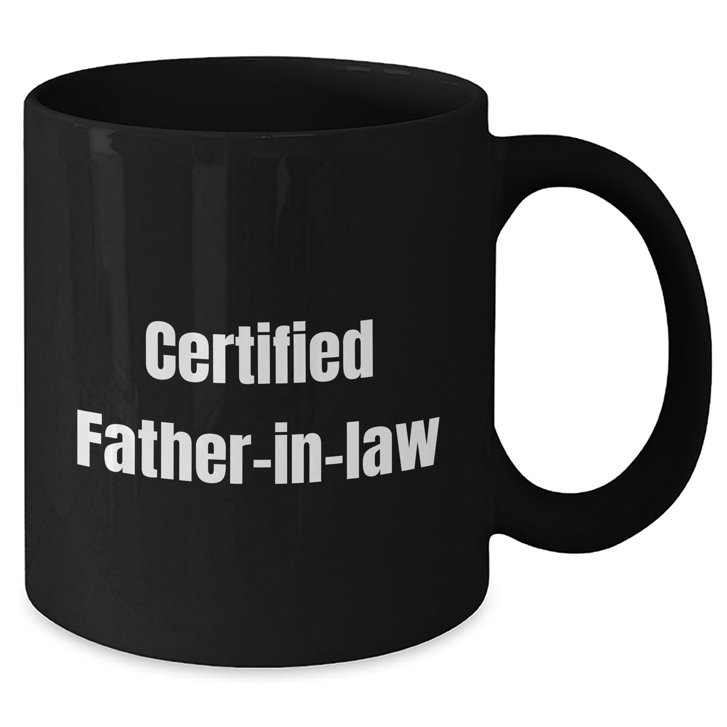 Funny Certified Father-in-law Gift, Black Coffee Mug, 'The Funniest Dad-in-Law' Quote, Gifts from Family, Gifts for Father-in-law, Unique Father's Day Unique Gifts - Victory Thru Vision 