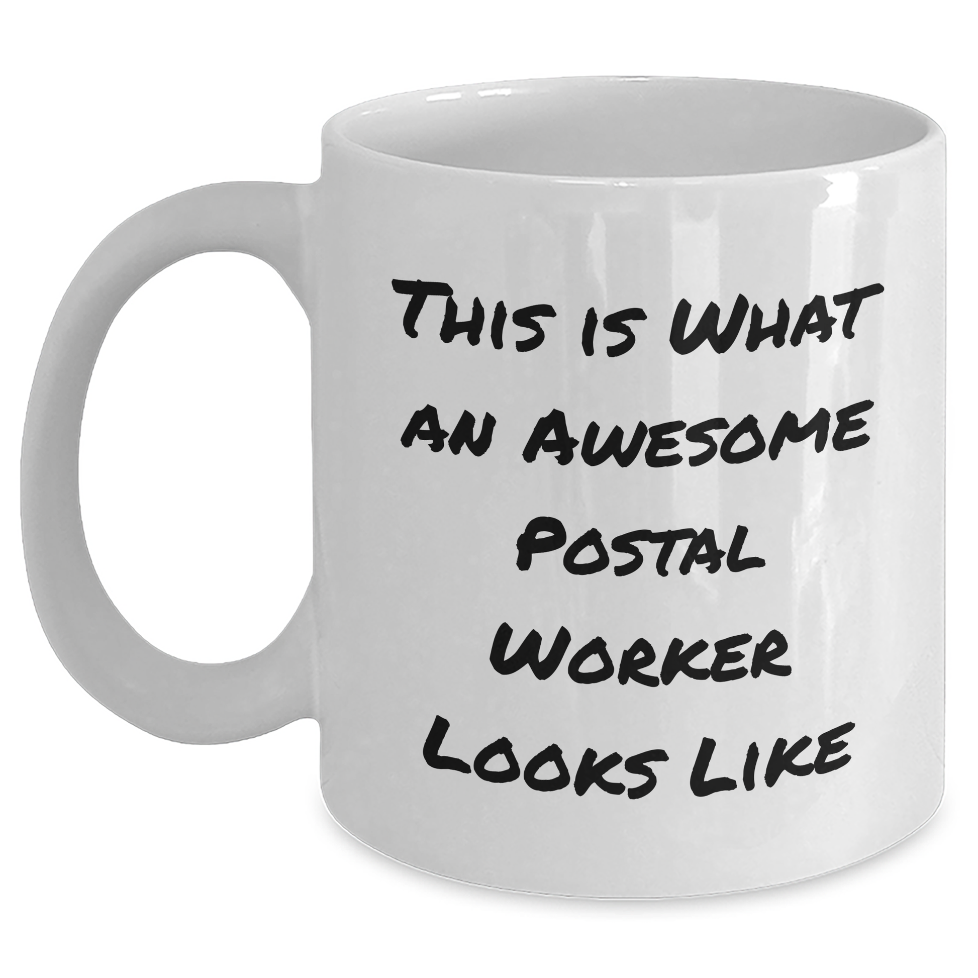 Funny Postal Worker Gifts from Friends for Mother's Day - White Coffee Mug 'This Is What An Awesome Postal Worker Looks Like' - Victory Thru Vision 