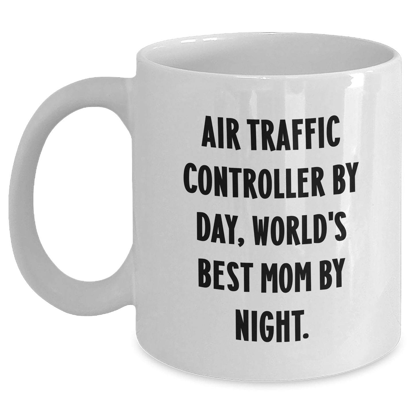 Air Traffic Controller Gifts, Funny Quote Mugs for Dad, White Coffee Mug with 11oz or 15oz Capacity, Gifts from Mom, Perfect for Father's Day - Victory Thru Vision 