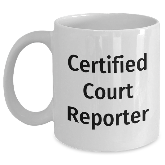 Funny Court Reporter Gifts from Mom, Unique White Coffee Mug for Certified Court Reporter, Mother's Day Unique Gifts - Victory Thru Vision 
