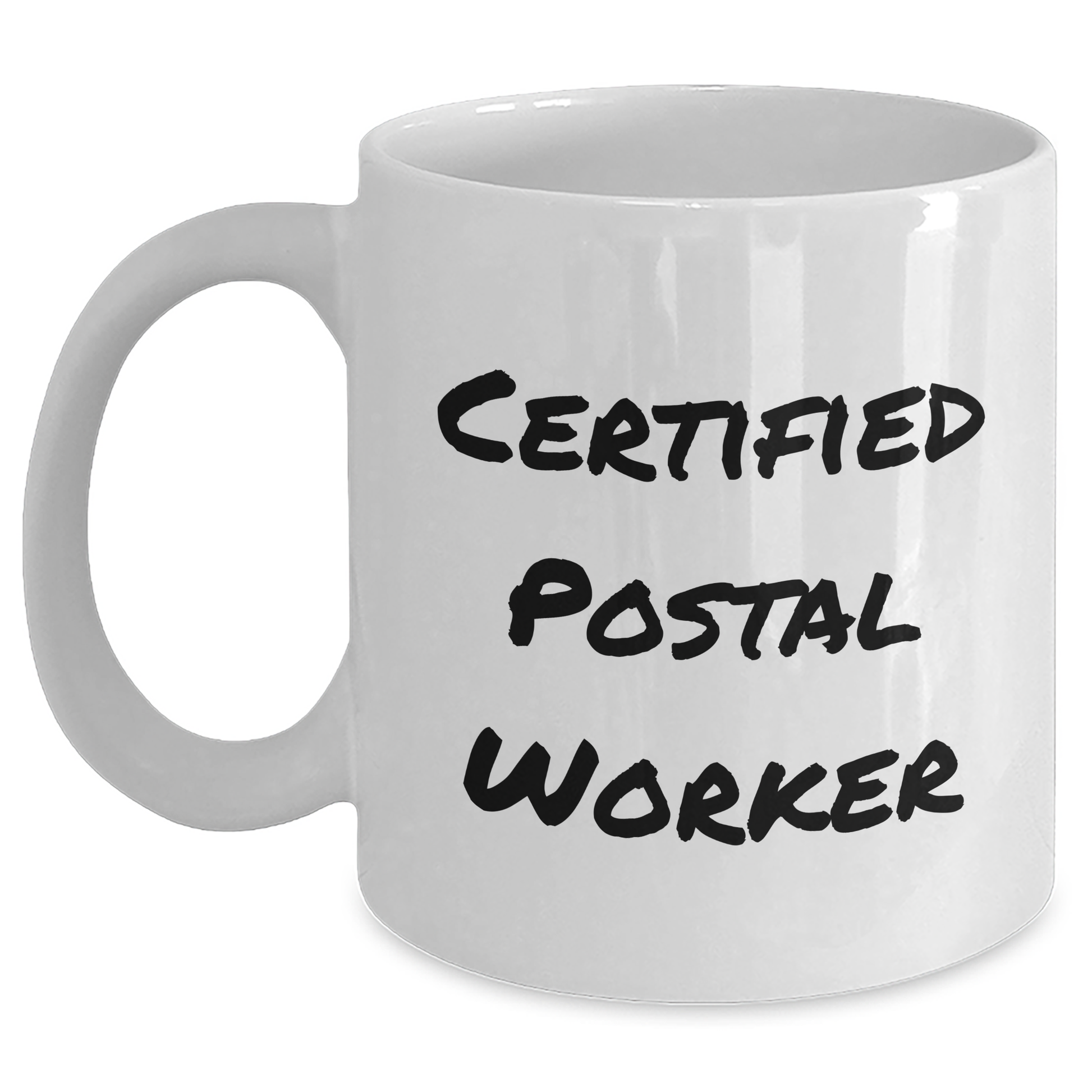 Funny Certified Postal Worker Gifts for Men, White Coffee Mug for Father's Day, 'I'm Not Late, I'm Just On Postal Time' Quote - Victory Thru Vision 