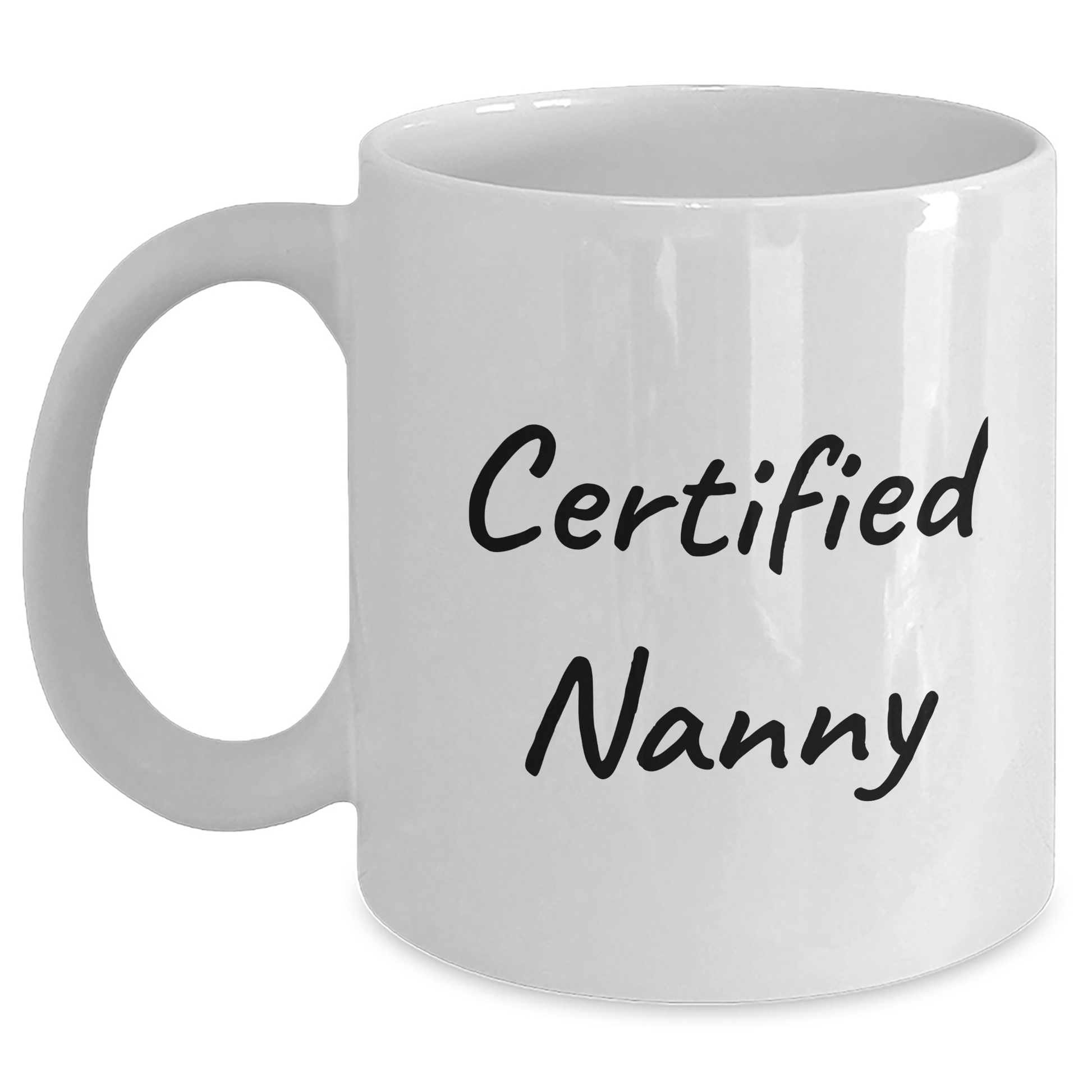 Funny Nanny Gifts from Friends, Unique White Coffee Mugs for Men, 'Certified Nanny' Quote, Father's Day Unique Gifts - Victory Thru Vision 