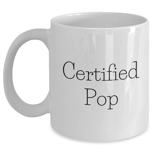 Funny Quote White Coffee Mugs for Pop, Unique Gifts from Friends to Family, Father's Day Unique Gifts - Victory Thru Vision 