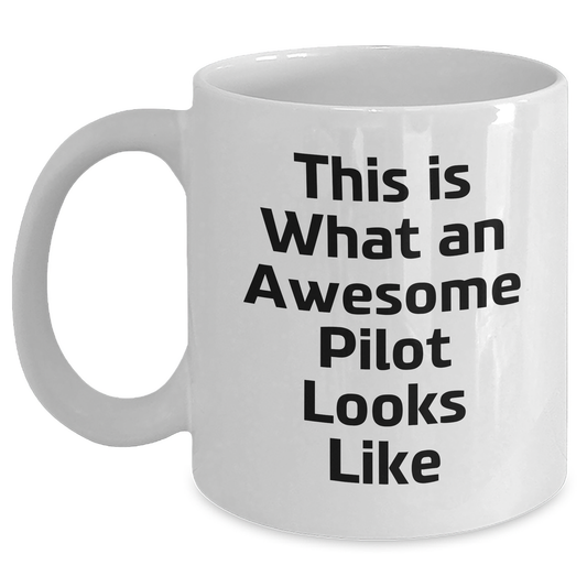 Funny Pilot Quotes White Coffee Mug Gifts from Men to Awesome Pilots, Unique Father's Day Unique Gifts for Him - Victory Thru Vision 