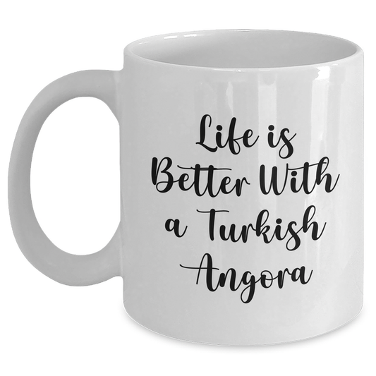 Life Is Better With A Turkish Angora Cat Funny Gifts from Men to Turkish Angora Cat Lovers on Father's Day White Coffee Mug - Victory Thru Vision 