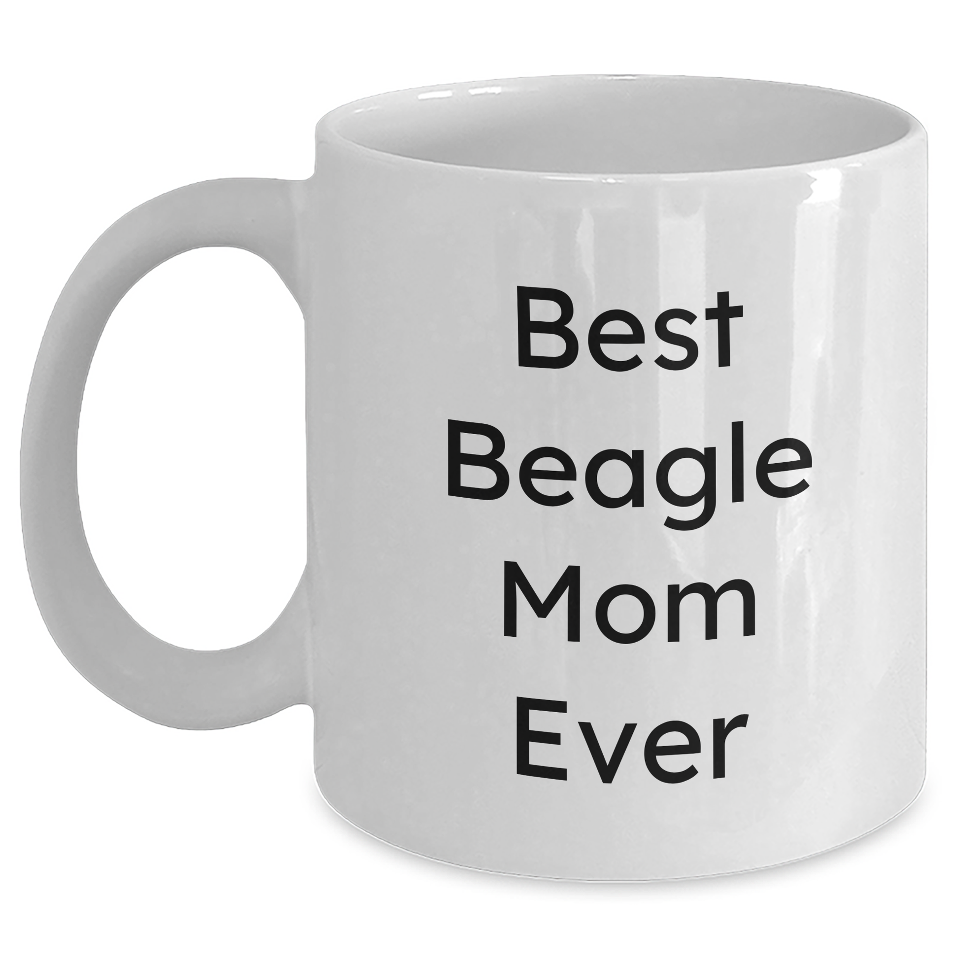 Funny Beagle Dog Mom Gifts for Men, White Coffee Mug for Father's Day, 'Best Beagle Mom Ever' Quote - Victory Thru Vision 