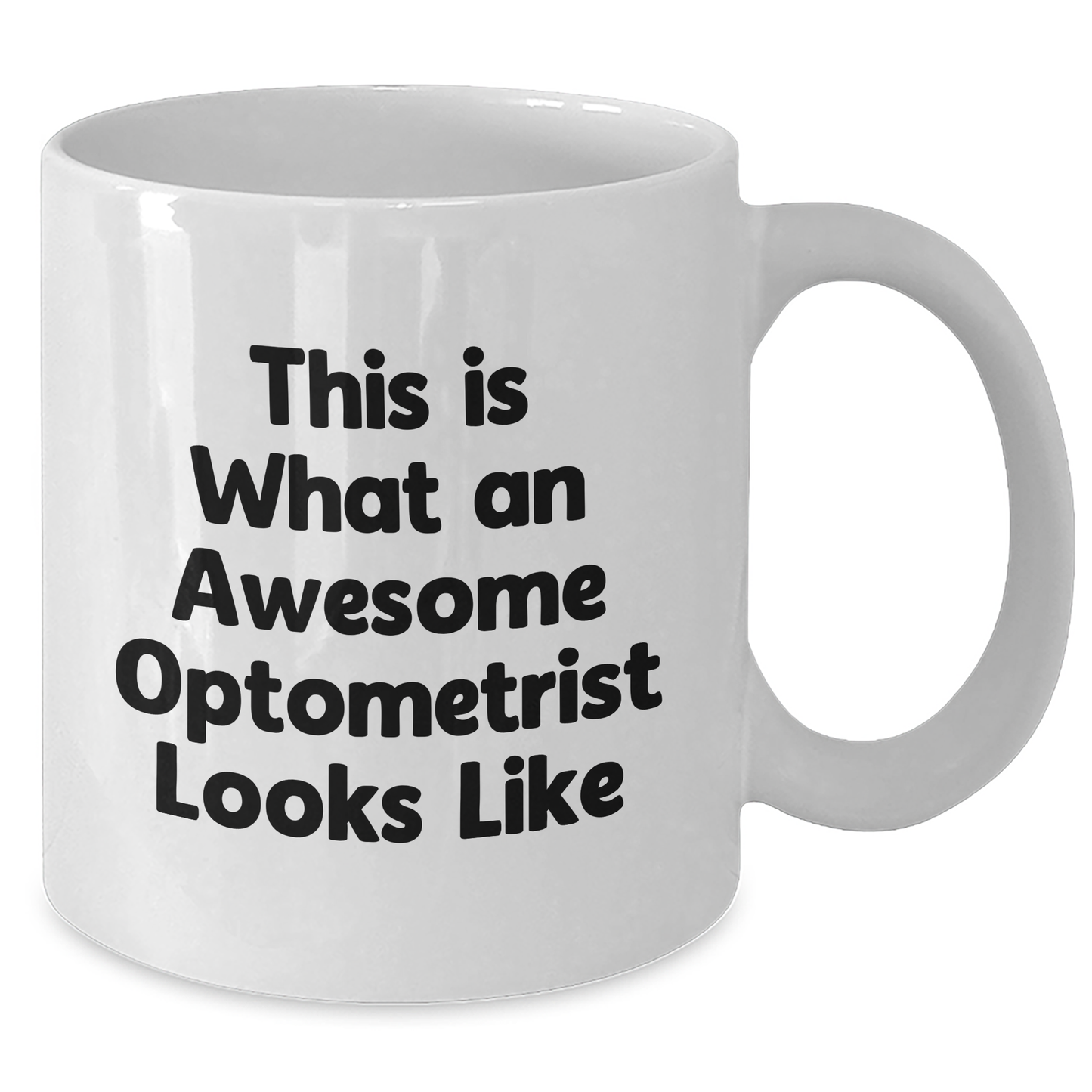 Funny Optometrist Gifts from Family, White Coffee Mug for Awesome Optometrist, This Is What An Awesome Optometrist Looks Like, Mother's Day Unique Gifts - Victory Thru Vision 