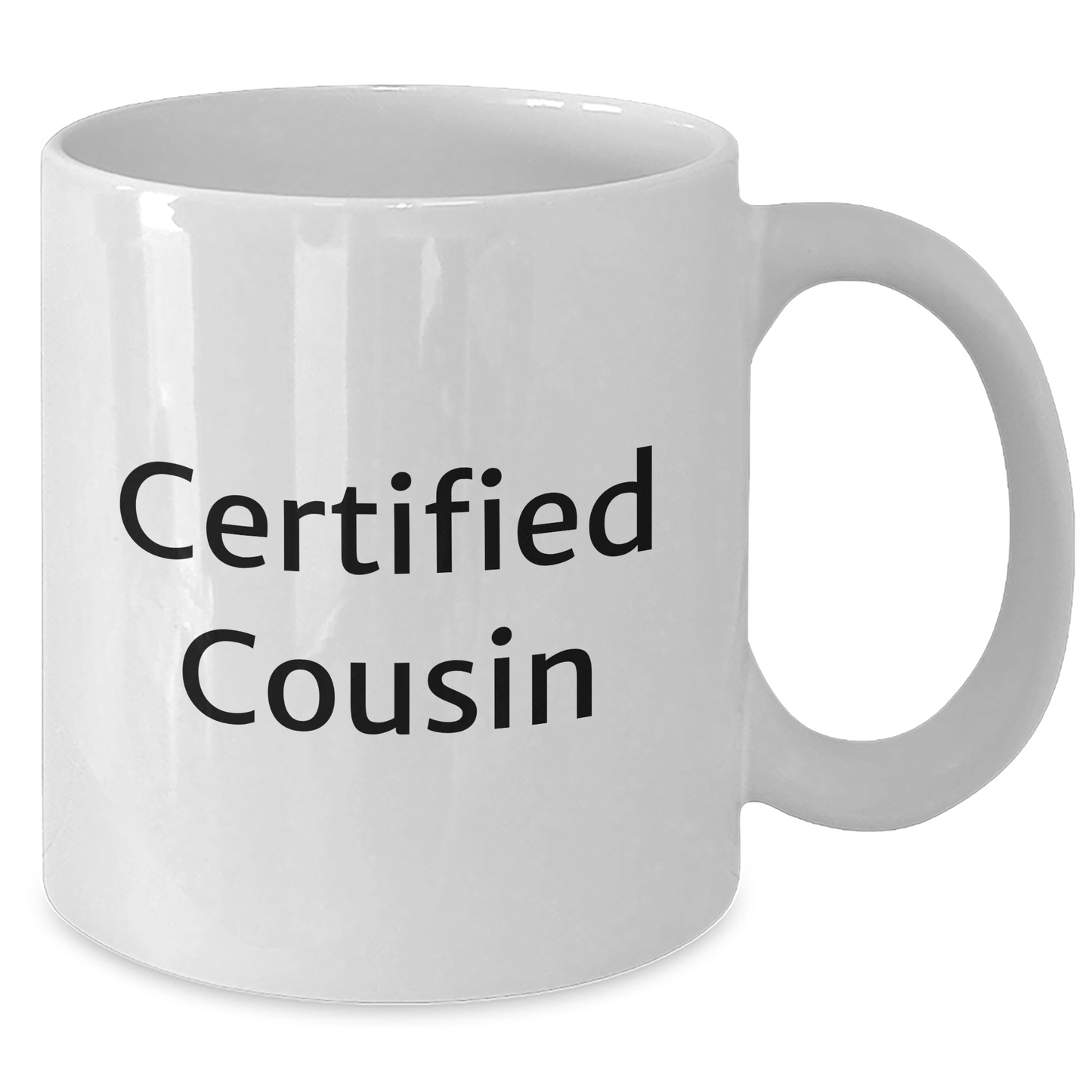Funny Cousin Gifts from Men to Men, White Coffee Mug for Father's Day, 'Certified Cousin' Quote - Victory Thru Vision 