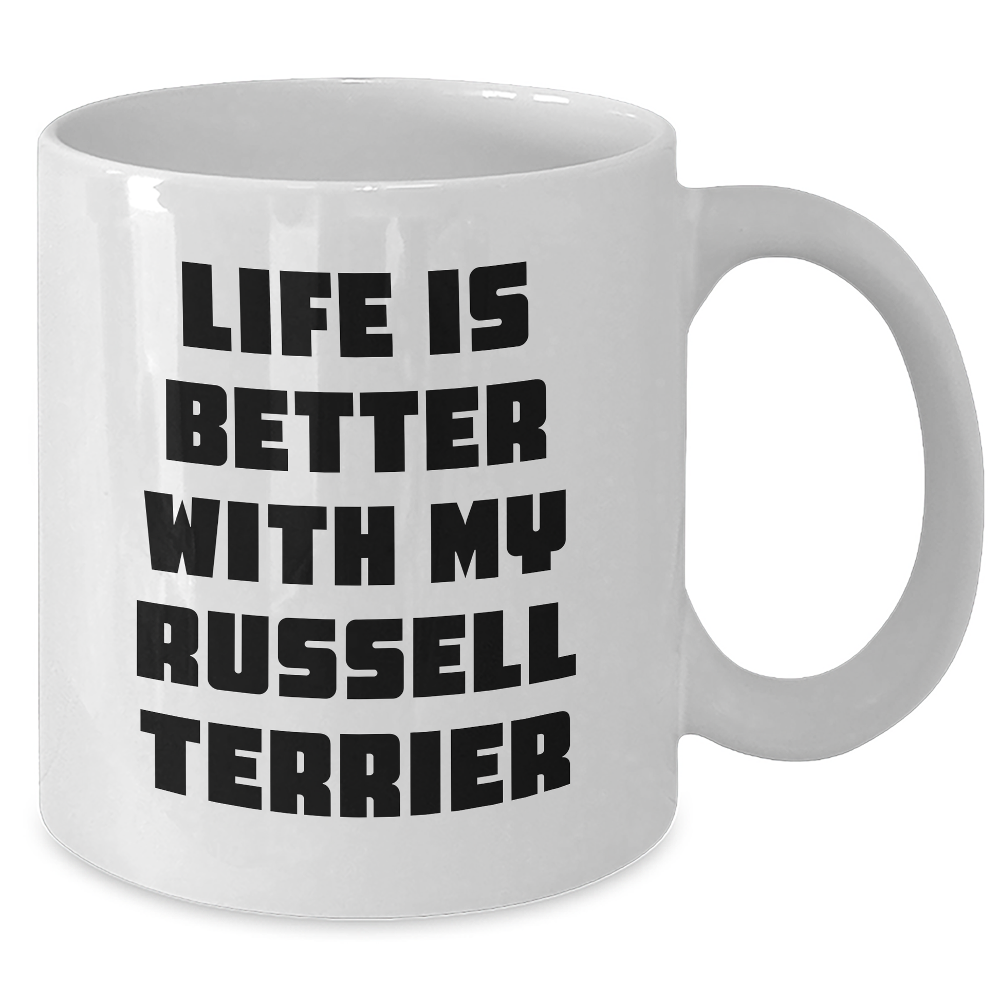Russell Terrier Dog Lovers Funny Gifts from Men for Father's Day Unique White Coffee Mugs, 'Life Is Better With My Russell Terrier' Inspirational Quote - Victory Thru Vision 