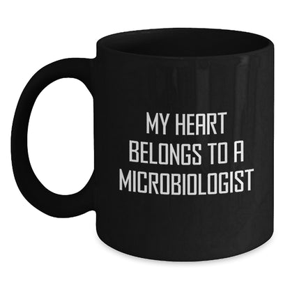 Funny Quote Gifts from Men to Microbiologists, Unique Valentine's Gifts for Him, Black Coffee Mug, 'My Heart Belongs To A Microbiologist' - Main