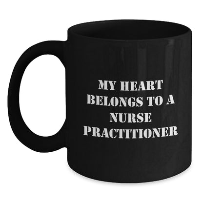 Funny Nurse Practitioner Gifts from Men to Women on Christmas Unique Holiday Mugs for Her My Heart Belongs To A Nurse Practitioner - Main