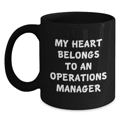 Funny Operations Manager Gifts, My Heart Belongs To An Operations Manager, Unique Black Coffee Mugs for Christmas Unique Gifts from Family to Operations Manager - Main