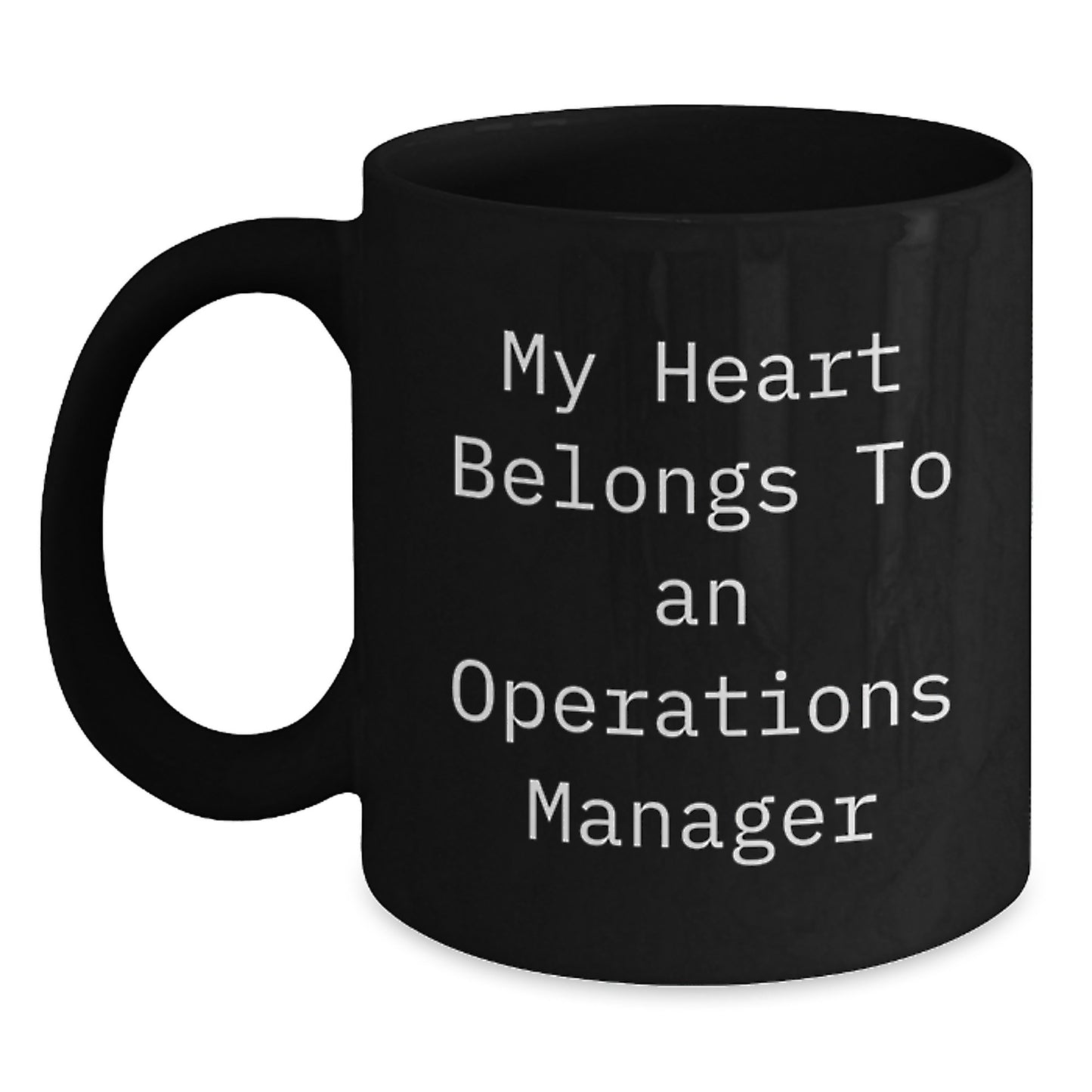 Funny Operations Manager Gifts for Him - 'My Heart Belongs To An Operations Manager' Black Coffee Mug, Unique Christmas Unique Gifts from Friends, Coworkers, Family - Main