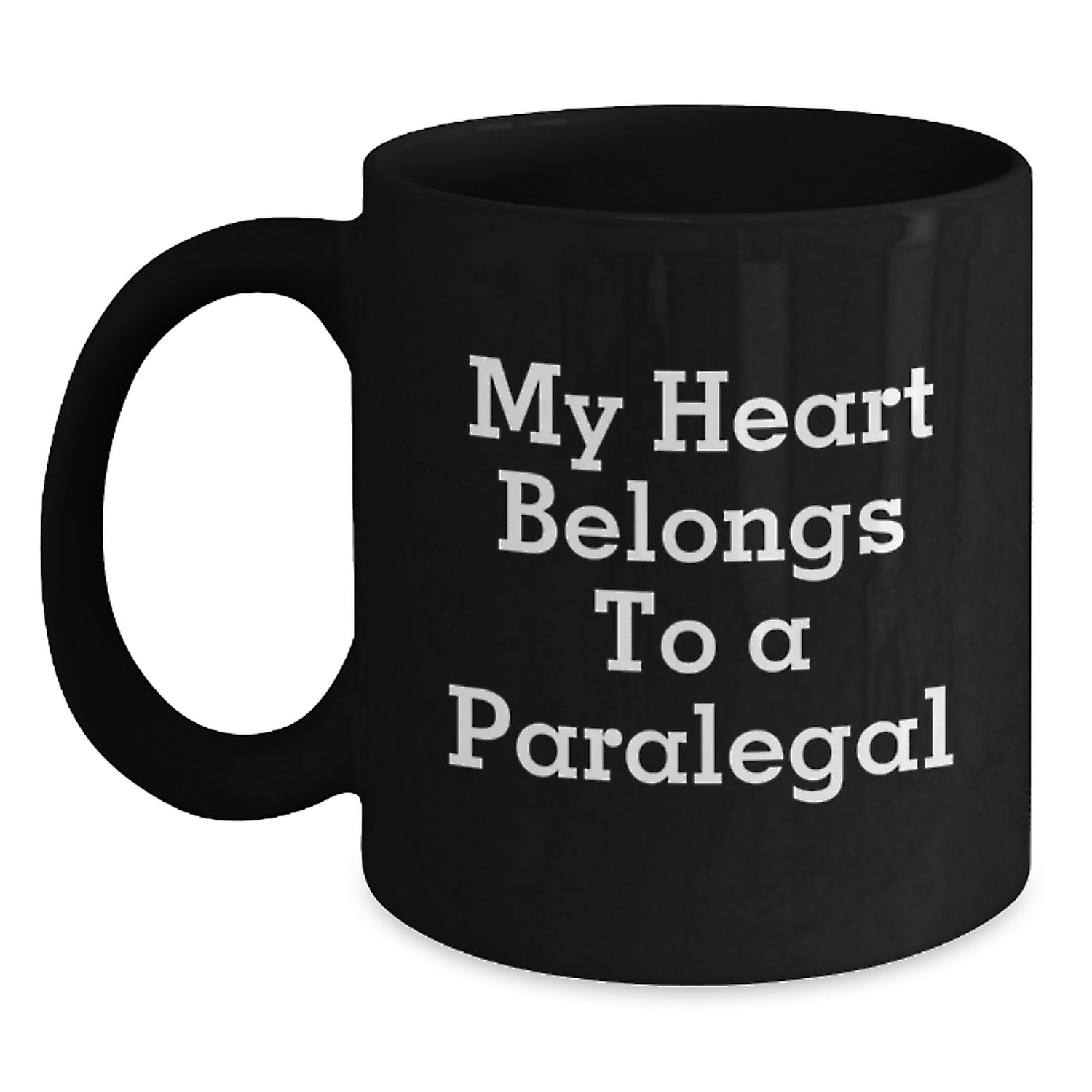 Funny Paralegal Gifts from Men to Women Black Coffee Mug My Heart Belongs To A Paralegal Quote Valentine's Unique Gifts for Paralegal - Main