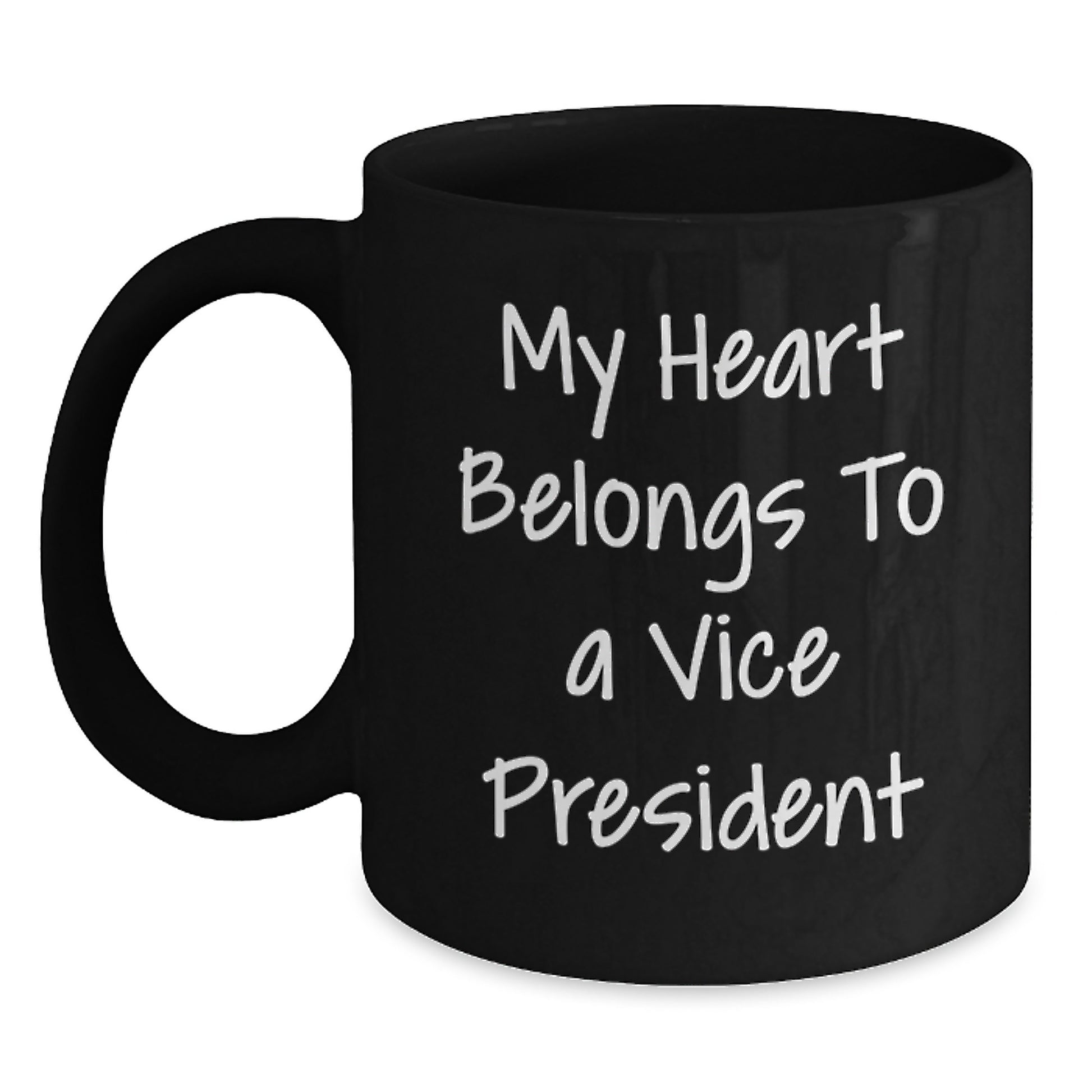 Funny Vice President Gifts from Men, Christmas Unique Gifts for Vice President, Black Coffee Mug with 'My Heart Belongs To A Vice President' Quote - Main