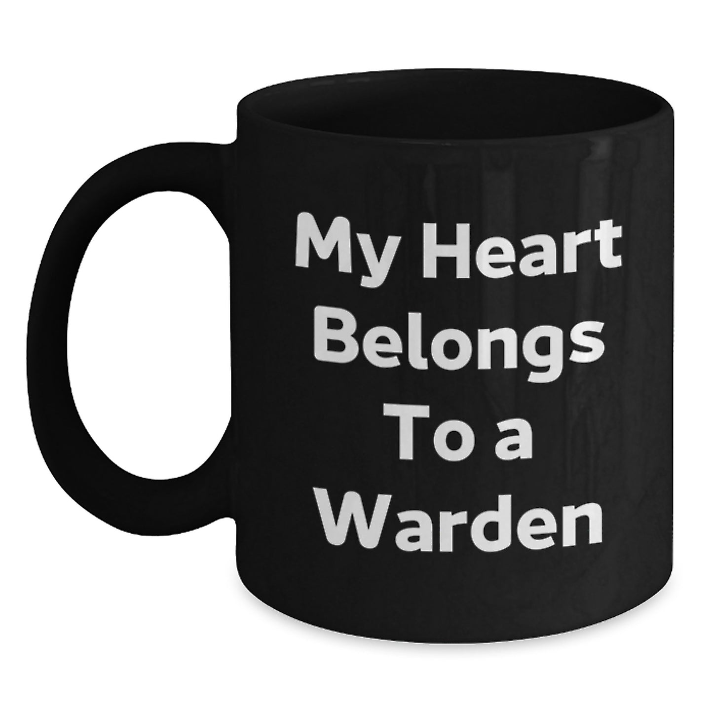 Funny Warden Gifts from Men for Christmas Unique Warden Black Coffee Mug, My Heart Belongs To A Warden Quote, Black Coffee Mug for Warden, Warden Lover, Black Coffee Mug Gifts for Warden - Main