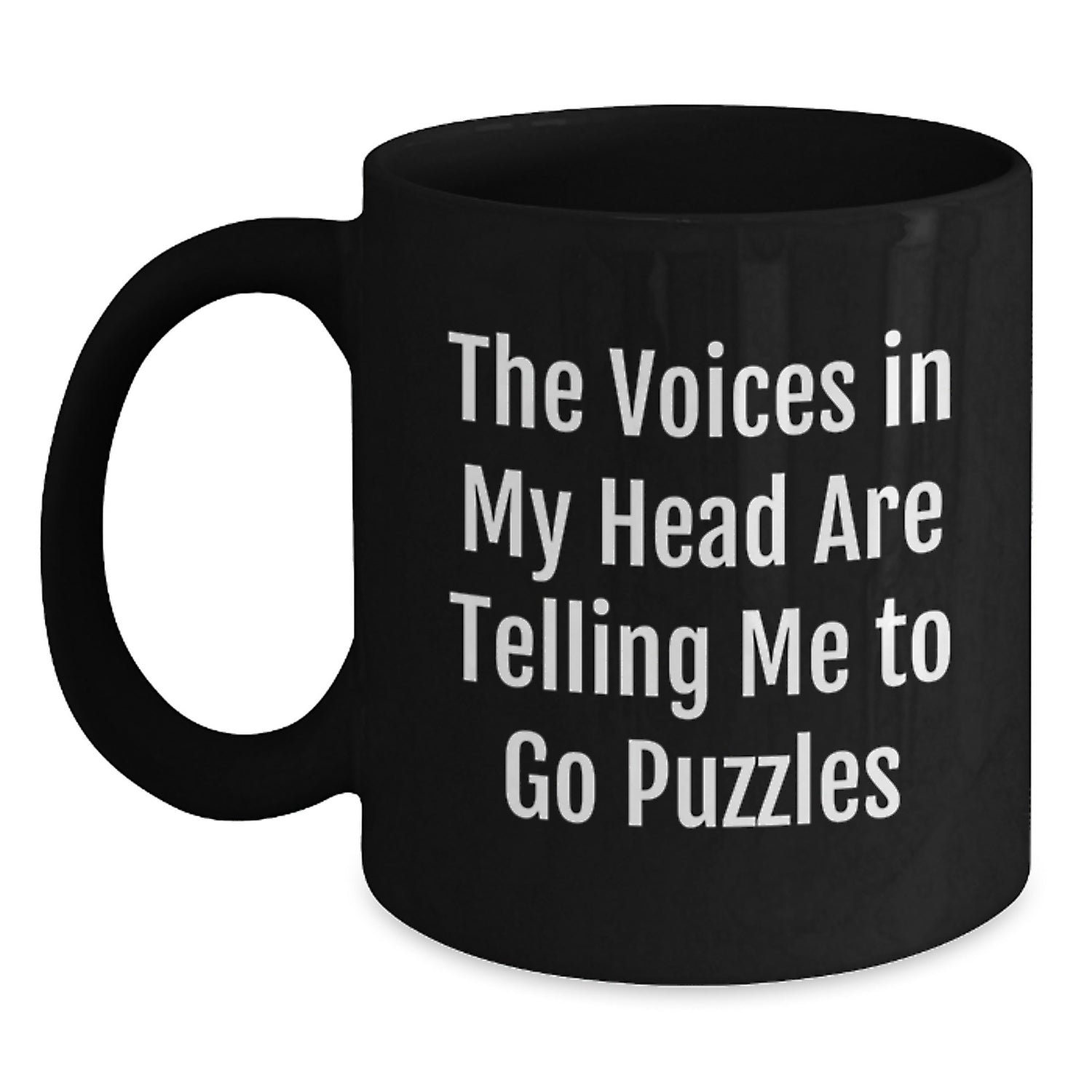 Funny Puzzles Gifts from Friends for Puzzles Enthusiasts - 'The Voices In My Head Are Telling Me To Go Puzzles' Black Coffee Mug, Birthday Unique Gifts - Main