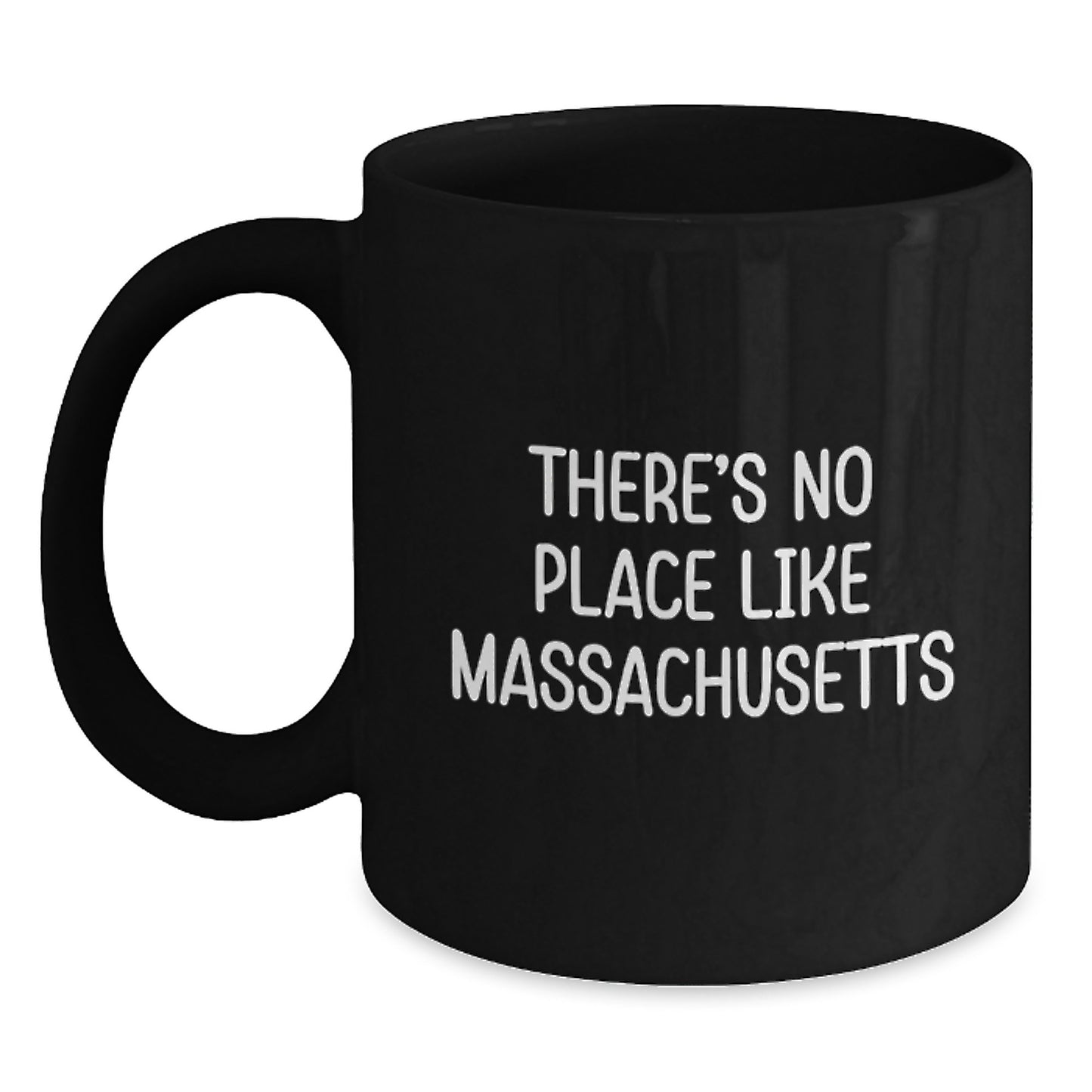 Massachusetts Gifts for Men Women Friends Family - Funny 'There's No Place Like Massachusetts' Black Coffee Mugs for Valentine's - Main