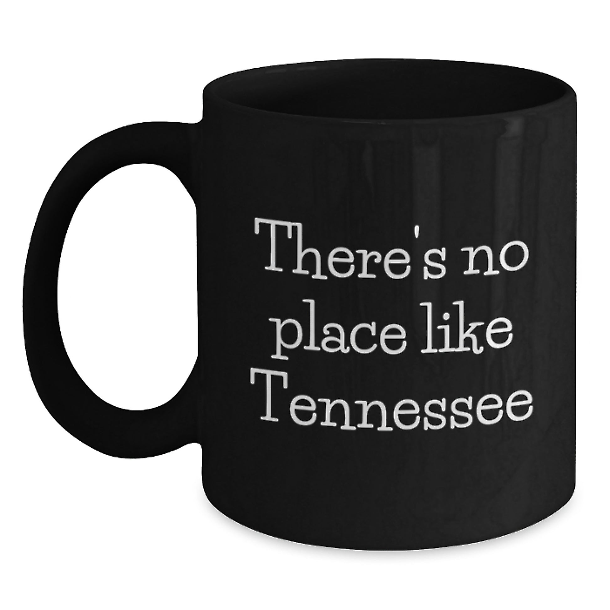Gifts from Tennessee Lovers - Funny Quote Black Coffee Mug - Christmas Unique Gifts for Men, Women, Family, Friends, Coworkers - Tennessee Black Coffee Mug 11oz or 15oz - Main