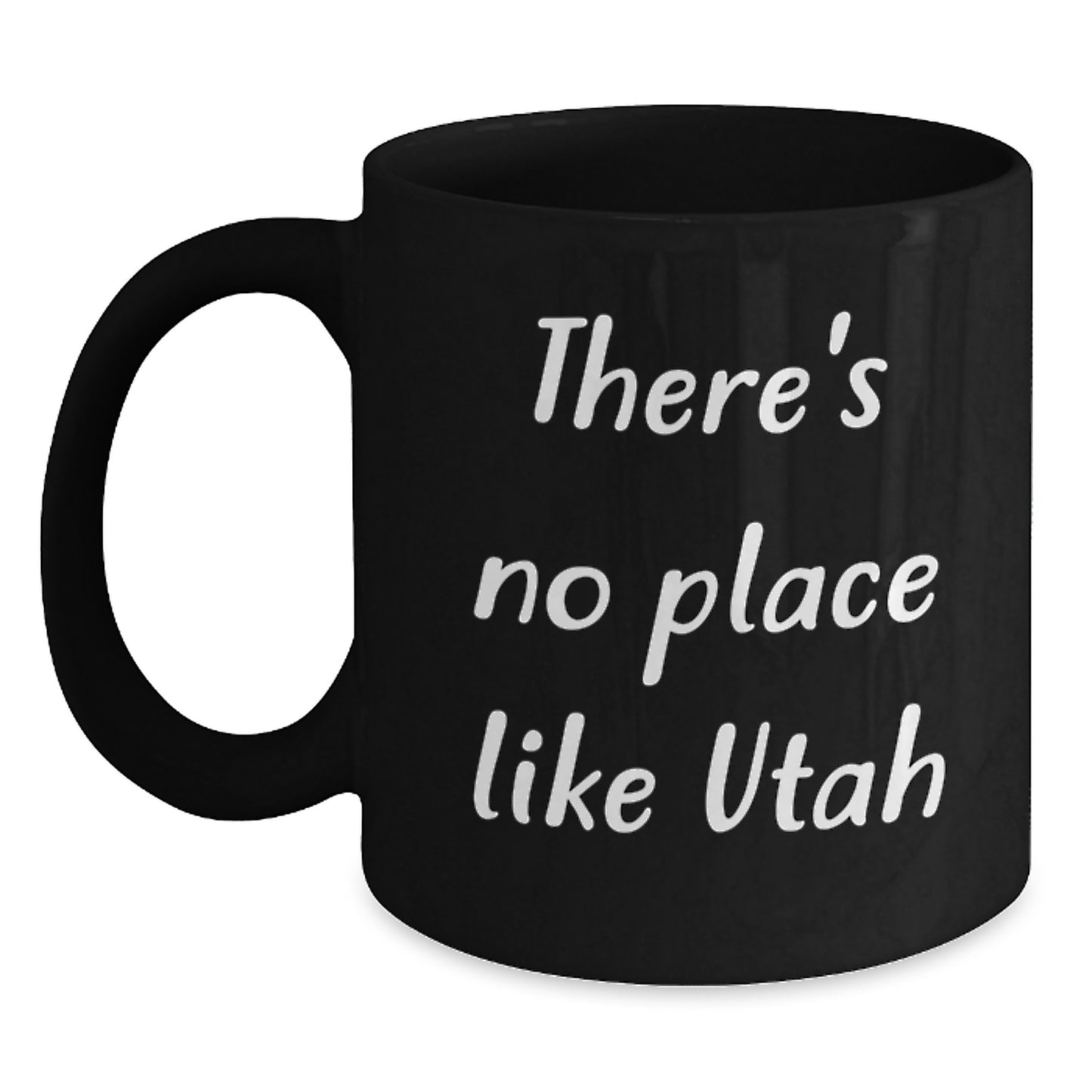 Utah Black Coffee Mugs Gifts from Friends and Family, There's No Place Like Utah Christmas Unique Gifts - Main