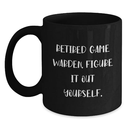 Funny Quotes for Game Wardens Gifts from Men to Family Members Christmas Unique Mugs - 'Figure It Out Yourself' Black Coffee Mug - Main