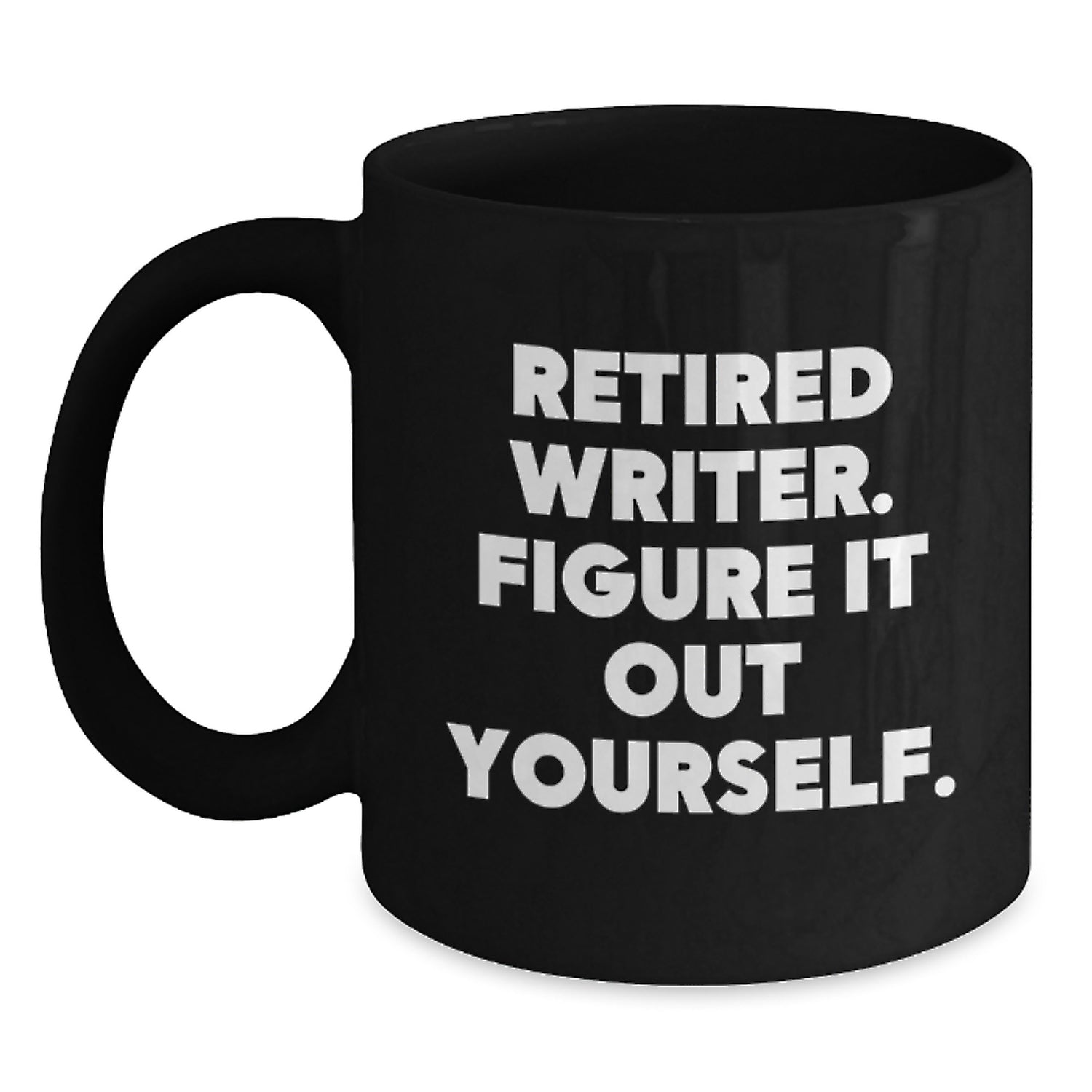 Gifts from Men to Writer Friends - Funny Quote Black Coffee Mug for Writers, Christmas Unique Gifts - Main