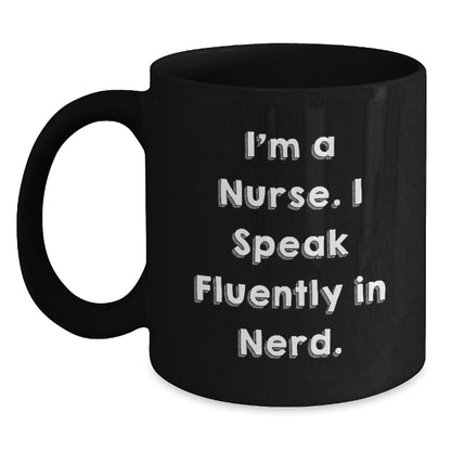Funny Nurse Gifts from Men - Black Coffee Mugs for Nurse Friends at Christmas Unique Gifts - Main