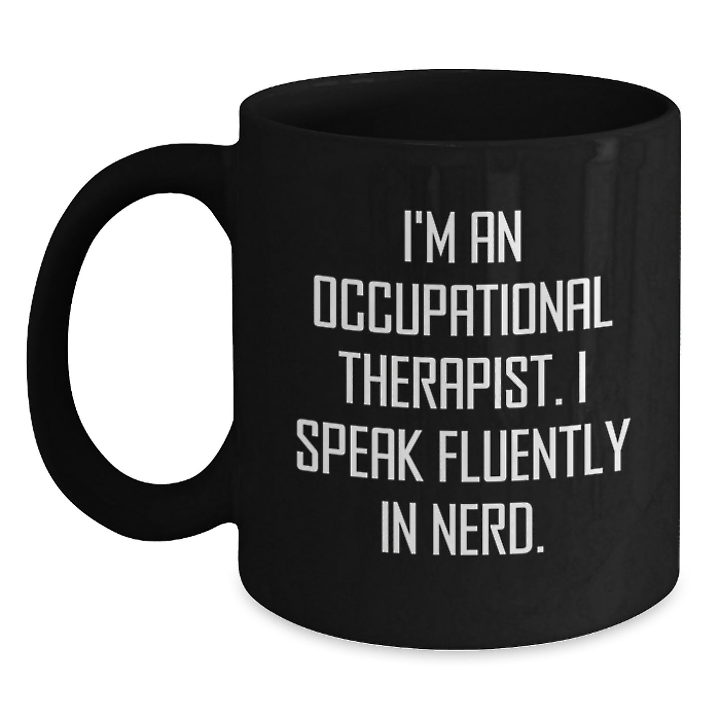 Funny Gifts from Occupational Therapist Friends for Christmas Unique Black Coffee Mugs - 'I Speak Fluently In genius' Quote Ceramic Mug - Main