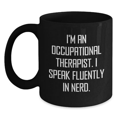 Funny Gifts from Occupational Therapist Friends for Christmas Unique Black Coffee Mugs - 'I Speak Fluently In genius' Quote Ceramic Mug - Main