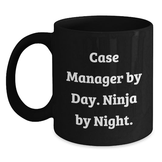 Funny Case Manager Christmas Unique Gifts from Friends - Case Manager Black Coffee Mug, 'Case Manager By Day. Ninja By Night.' - Main