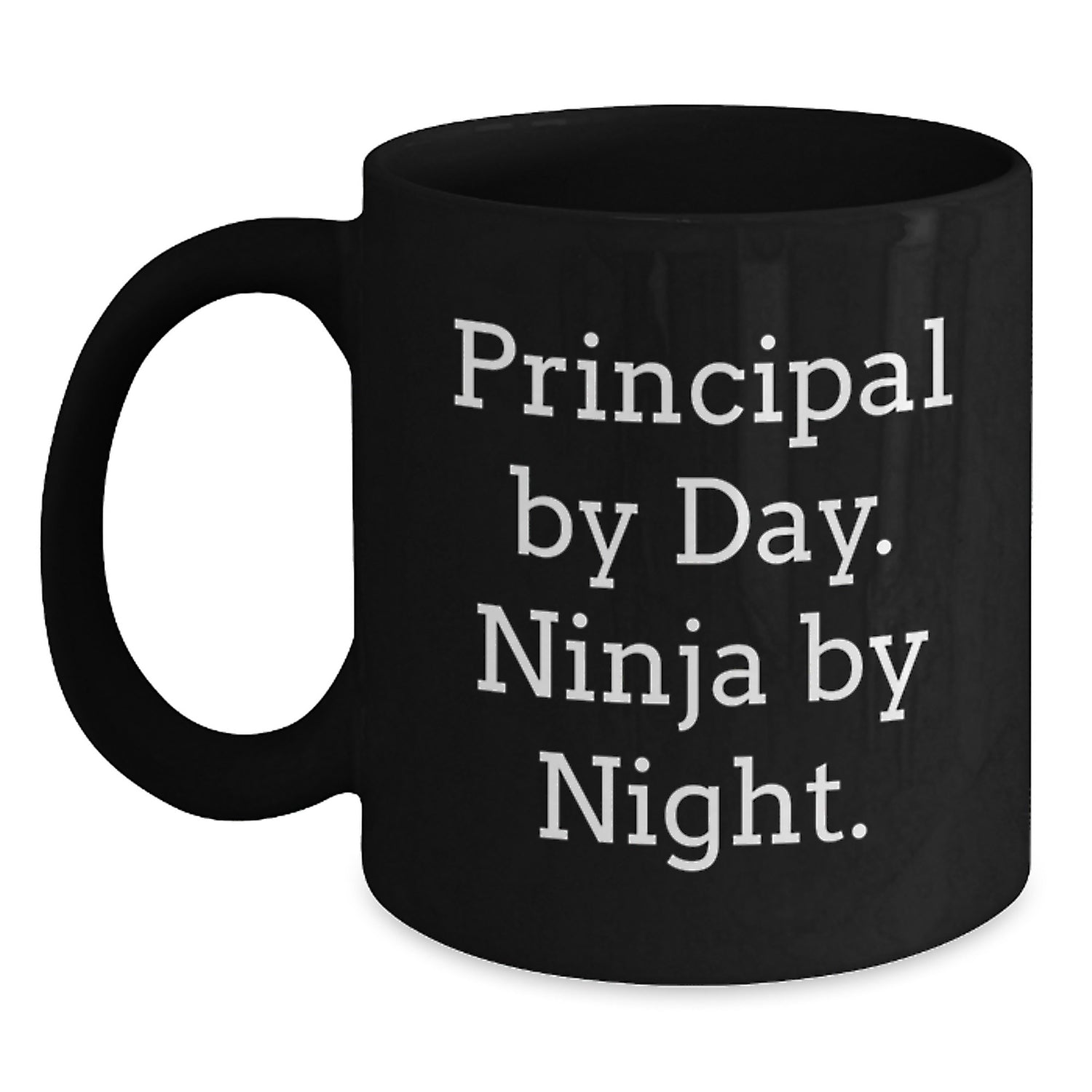 Funny Principal Gifts from Friends - Black Coffee Mug - Principal By Day, Ninja By Night. - Main