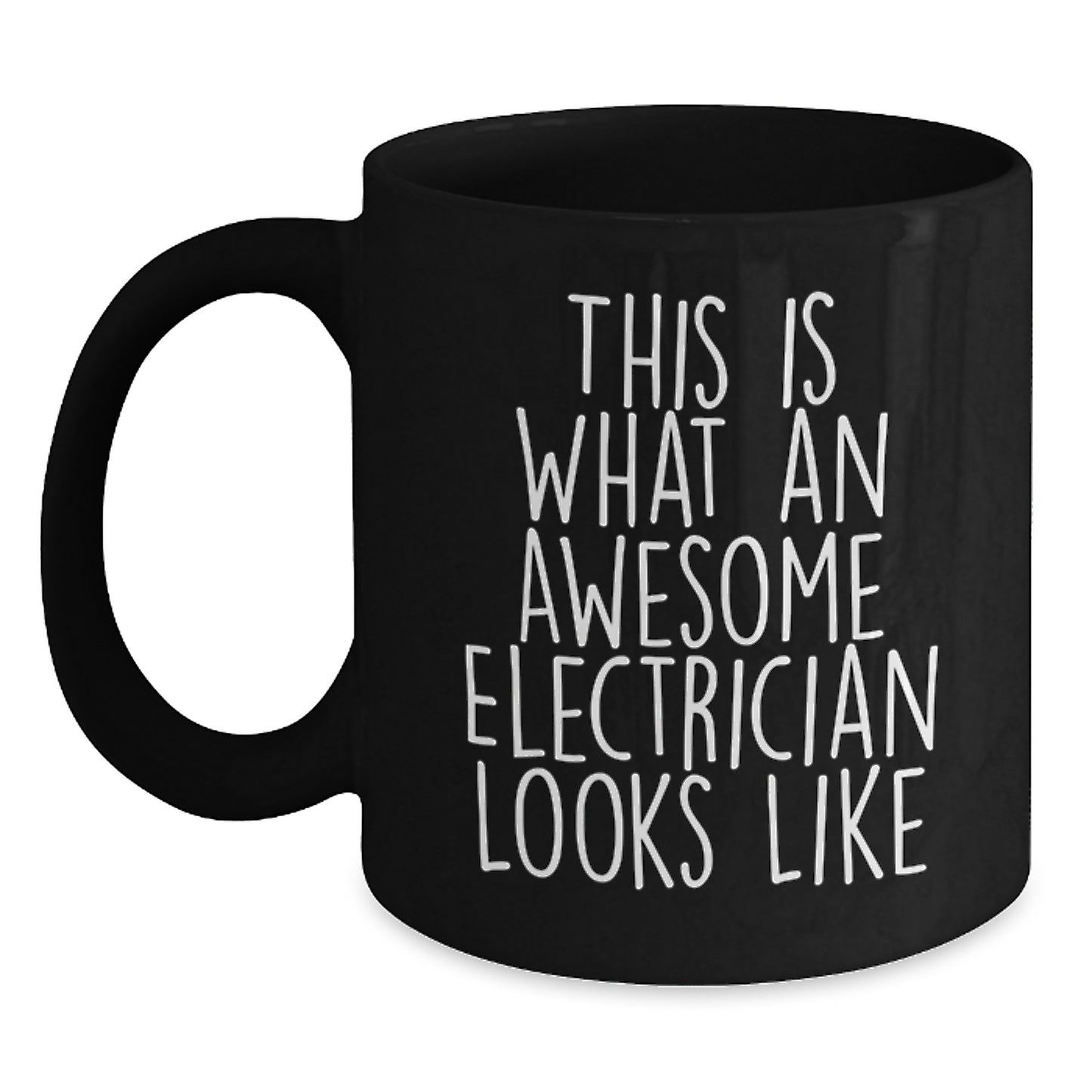 Funny Electrician Gifts from Men for Christmas Unique Gifts - Inspirational Black Coffee Mug, This Is What An Awesome Electrician Looks Like - Main