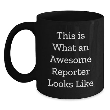 Funny Gifts for Reporter Friends from Men Women Coworkers Family - 'This Is What An Awesome Reporter Looks Like' Black Coffee Mugs for Christmas - Main