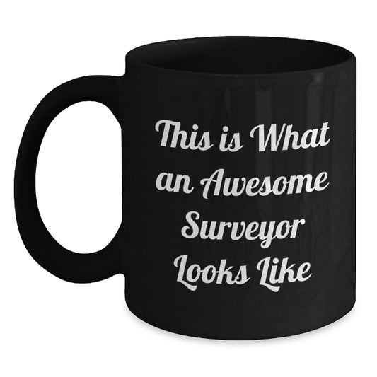 Funny Surveyor Gifts, 'This Is What An Awesome Surveyor Looks Like' Inspirational Black Coffee Mug for Surveyor Lovers, Ideal Gifts from Family or Friends for Christmas Unique Gifts - Main