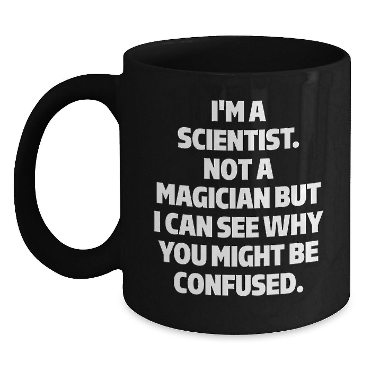 Funny Scientist Gifts for Men - Christmas Unique Mugs from Friends, Black Coffee Mug for Coworkers, Scientist Men, Scientist Women, Scientist Friends - Main
