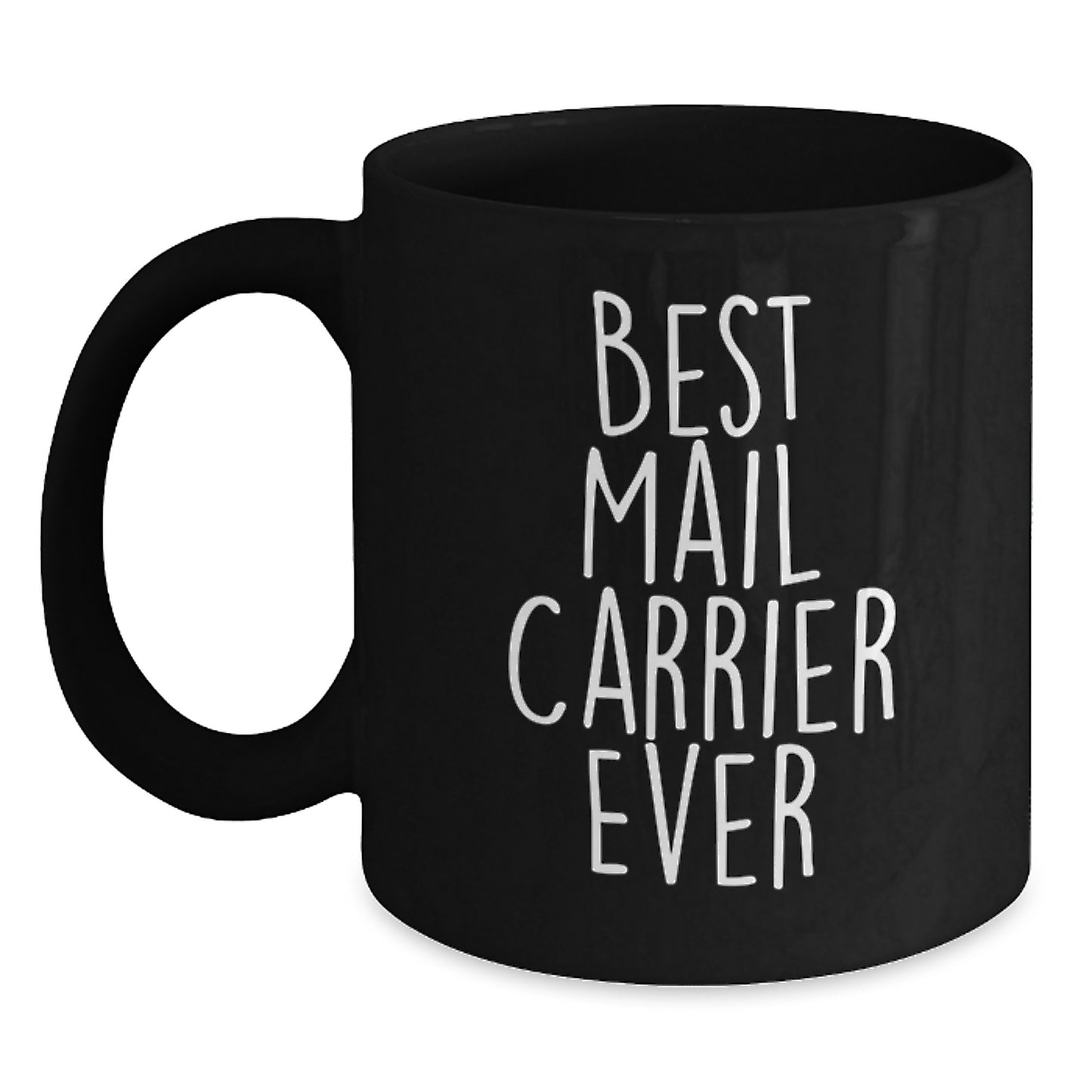 Funny Mail Carrier Gifts from Friends, Unique Black Coffee Mugs for Mail Carrier, Best Mail Carrier Ever Quote - Main