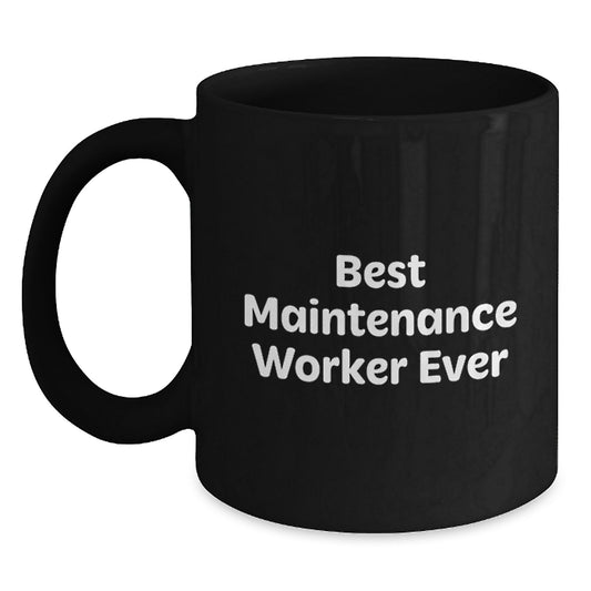 Funny Maintenance Worker Gifts for Men, Black Coffee Mug, Best Maintenance Worker Ever, Gifts from Friends, Christmas Unique Gift - Main