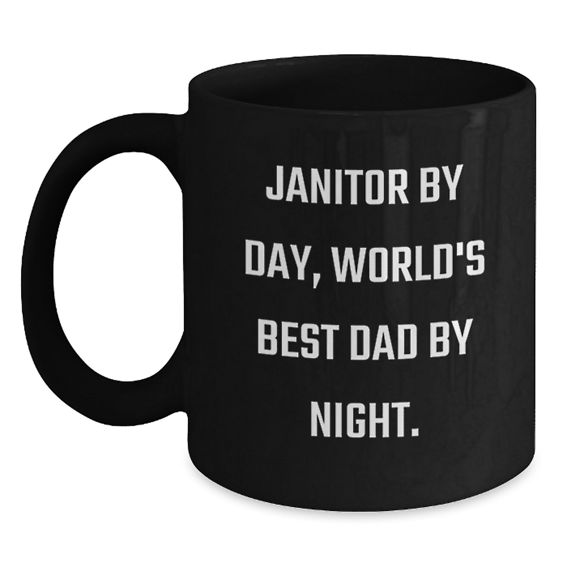 Janitor Humor Gifts from Men to Janitor Friends, Funny Black Coffee Mug for Graduate Janitors, 'Janitor By Day, World's Best Dad By Night.' - Main