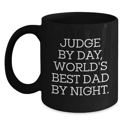 Funny Judge Gifts, Black Coffee Mugs, Perfect for Christmas Unique Gifts from Dad to Judge, 'Judge By Day, World's Best Dad By Night', 11oz or 15oz Ceramic Mug - Main